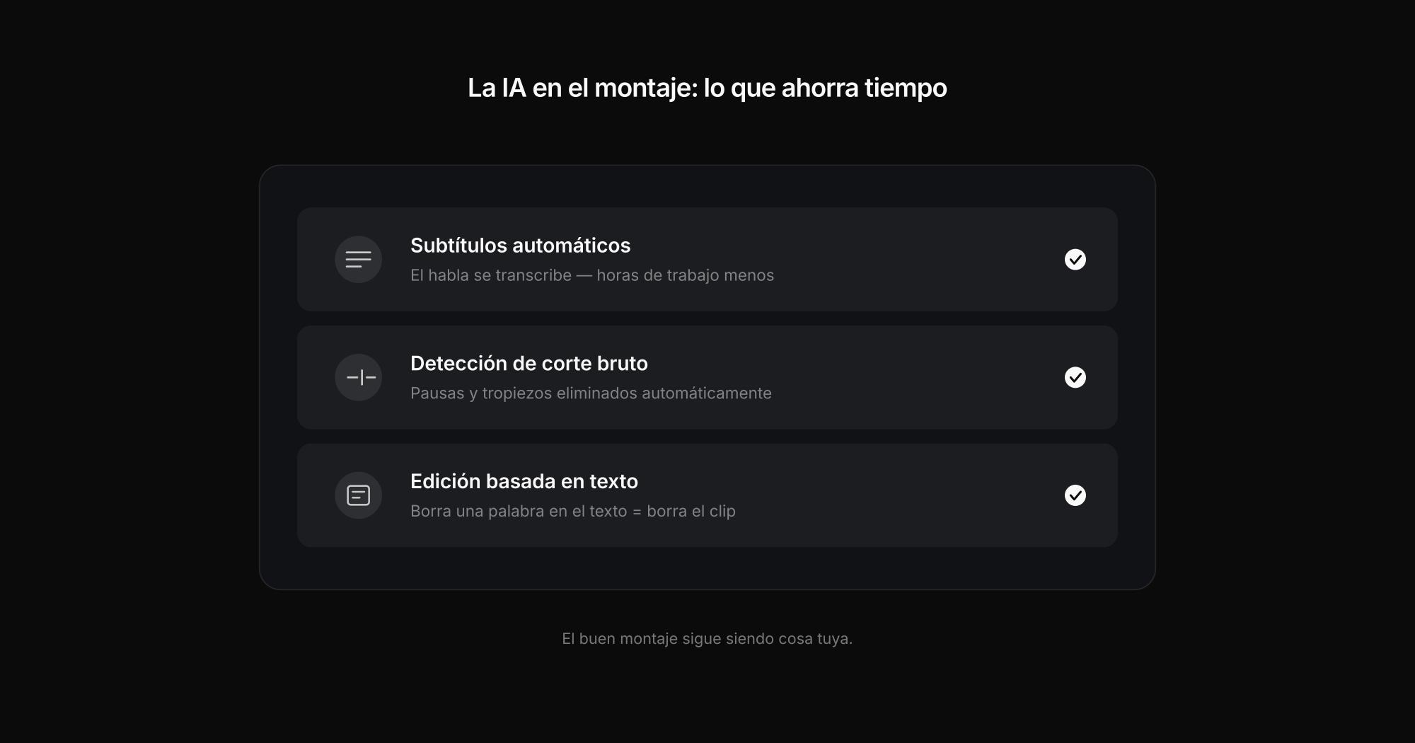 Tres funciones de edición por IA: subtítulos, corte bruto, edición por texto